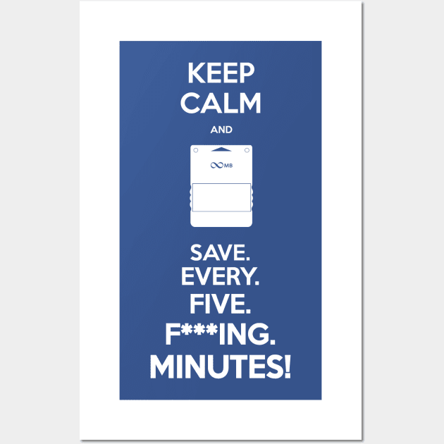 Keep Calm and Save Wall Art by Gigan91